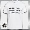 Buy Tshirt Good vibes Brandy Melville Tshirt Womens Tshirt Mens Tees Size S-3XL