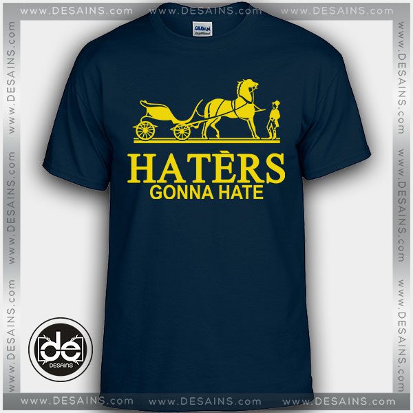 Buy Tshirt Haters Gonna Hate Hermes Funny Tshirt Print Womens Mens Size S 3X Navy Blue