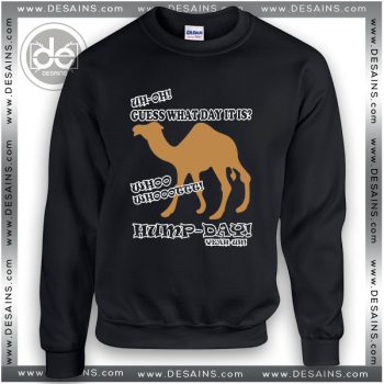 Buy Sweatshirt Hump Day Camel uh oh Sweater Womens and Sweater Mens