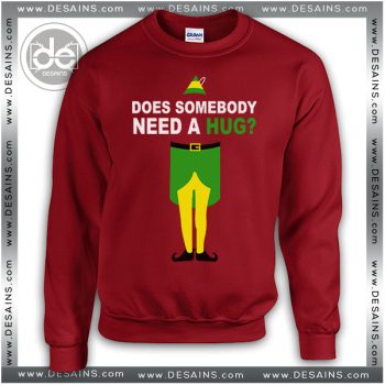 Sweatshirt Elf Christmas Does Somebody Need a Hug? Sweater Womens and Sweater Mens