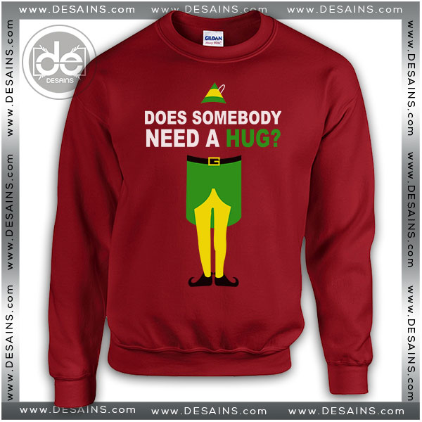 Sweatshirt Elf Christmas Does Somebody Need a Hug? Sweater Womens and Sweater Mens