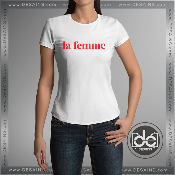 Buy Tshirt La Femme Tee Tshirt Womens Tshirt Mens Tees Size S-3XL