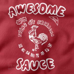 sriracha awesome sauce graphic t-shirt