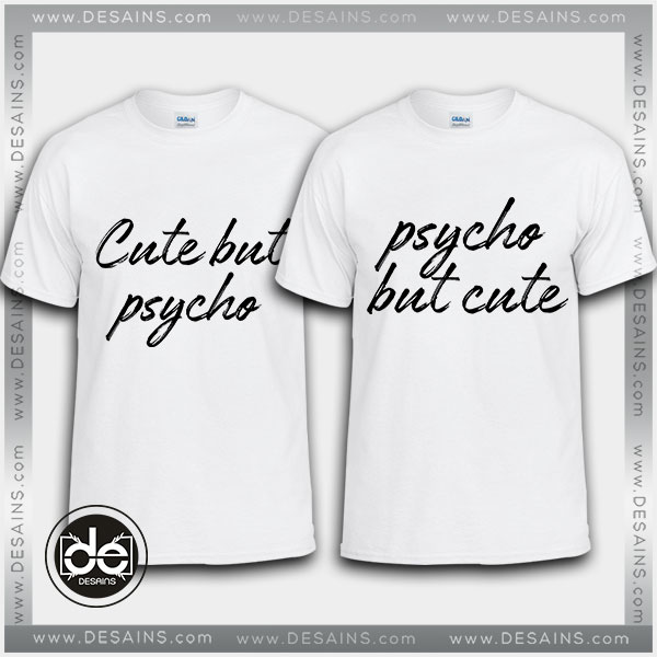 Cheap Couples Tee Shirt Cute but Psycho Custom Tshirt