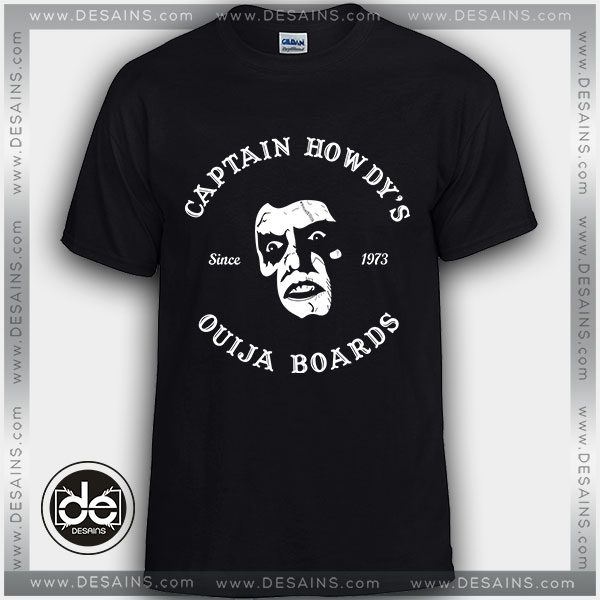 Cheap Tee Shirt Captain Howdys Ouija Boards Custom Tshirt