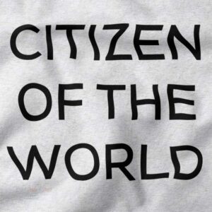 Citizen of the World funny graphic t-shirt