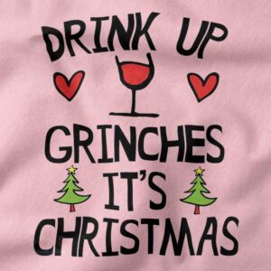Drink Up Grinches ugly Christmas sweater funny holiday design