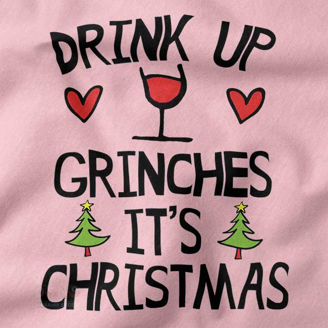 Drink Up Grinches ugly Christmas sweater funny holiday design