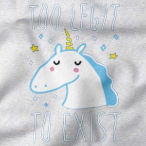 unicorn too legit to exist t-shirt graphic