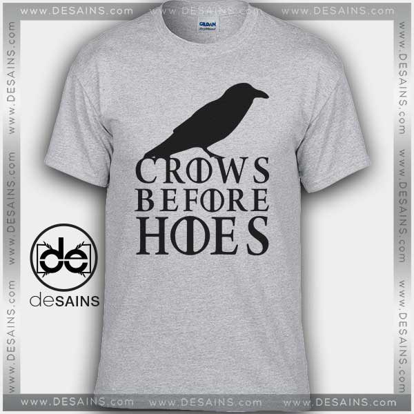 Cheap Graphic Tee Shirts Crows Before Hoes Game of Thrones On Sale