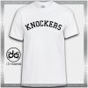 Cheap Graphic Tee Shirts Knockers Girl Tshirt On Sale