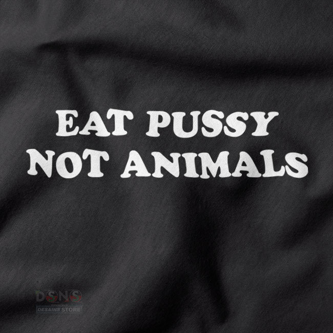 Eat Pussy Not Animals bold statement t-shirt dress