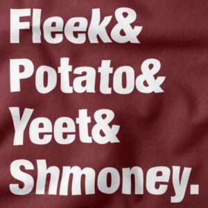 Fleek Potato Yeet Shmoney meme graphic hoodie