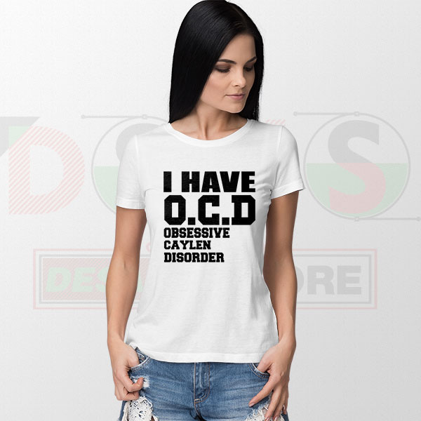 I Have OCD Graphic Tee – JC Caylen Inspired Quote Streetwear