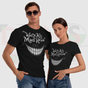 We’re All Mad Here Graphic Tee – Alice in Wonderland Quote