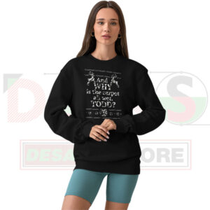 Why Is The Carpet All Wet Todd Christmas Sweater – Funny Holiday Vibes