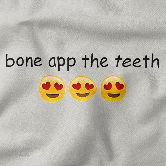 Bone App The Teeth funny meme graphic T-shirt