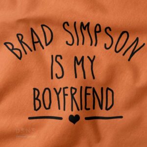 Brad Simpson Is My Boyfriend graphic t-shirt fanwear
