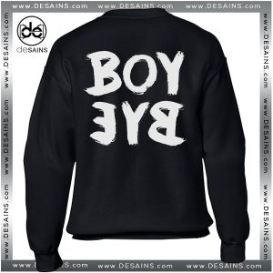 Cheap Graphic Sweatshirt Bye Boy Beyoncé Jacket Sweater