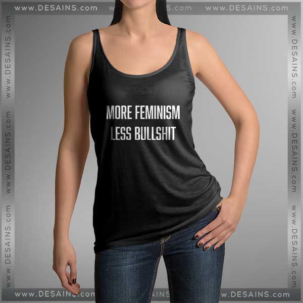 Cheap Graphic Tank Top More Feminism Less Bullshit