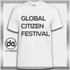 Cheap Graphic Tee Shirts Global Citizen Festival Music