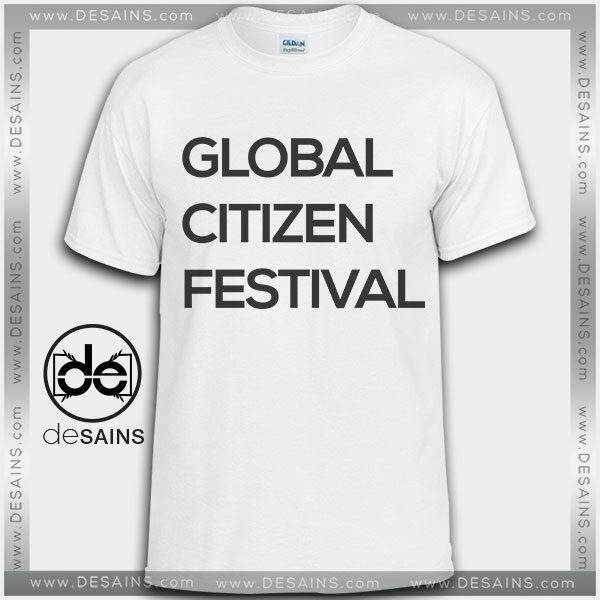 Cheap Graphic Tee Shirts Global Citizen Festival Music