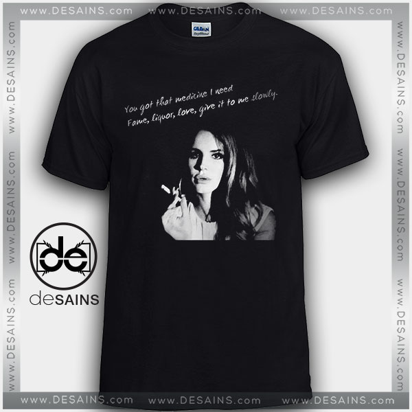 Buy Tee Shirts Lana Del Rey Quotes Smoke - DESAINS STORE