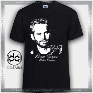 Buy Tee Shirts Paul Walker RIP Never Forget