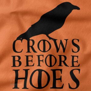 Crows Before Hoes Game of Thrones sweatshirt