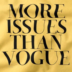 More Issues Than Vogue Magazine sweatshirt funny quote design