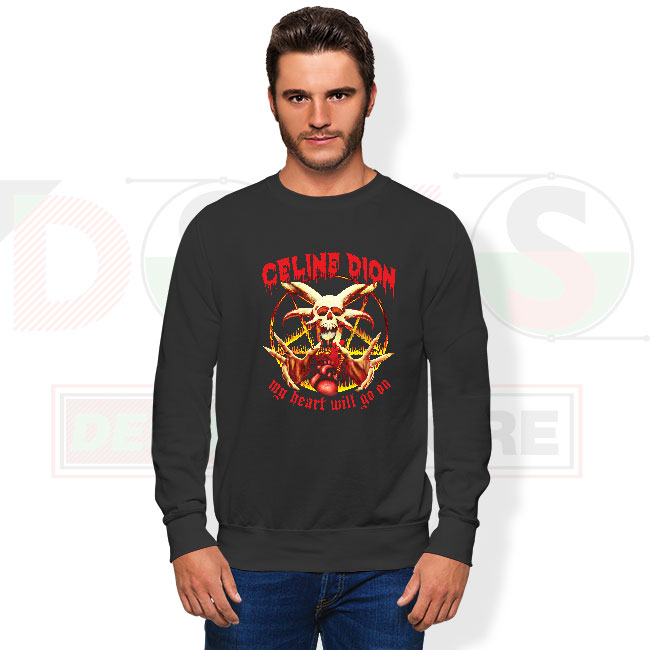 My Heart Will Go On Sweatshirt – Céline Dion Inspired