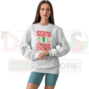 Rocking Around The Upside Down Sweatshirt – Spooky Holiday Vibes