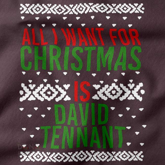 All I want for Christmas is David Tennant sweatshirt
