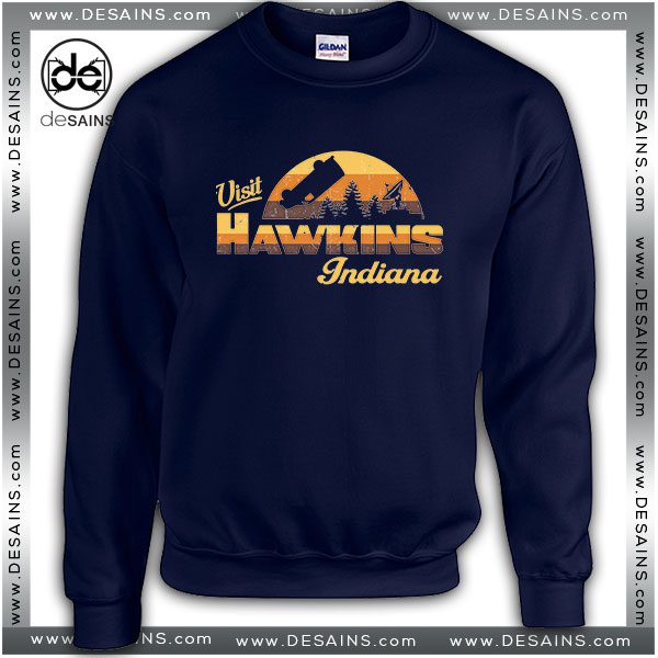 Cheap Graphic Sweatshirt Stranger Things Visit Hawkins Indiana