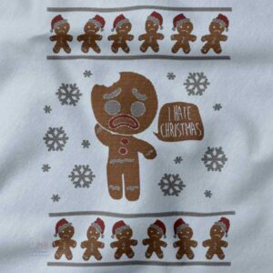 I Hate Christmas ugly sweatshirt funny holiday design