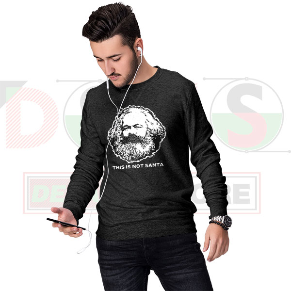 This Is Not Santa Claus Meme Sweatshirt – Funny Holiday Fit
