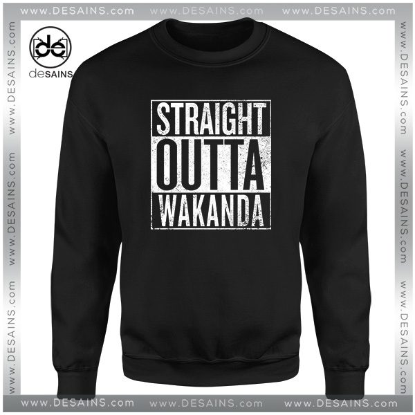 Cheap Graphic Sweatshirt Straight Outta Wakanda Black Panther