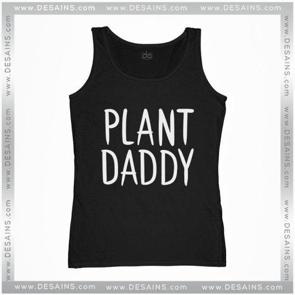 Cheap Graphic Tank Top Plant Daddy Tank Top Size S-3XL