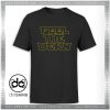 Cheap Graphic Tee Shirts Feel The Dern Laura Dern Star Wars
