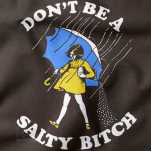 Sassy statement hoodie with salty quote