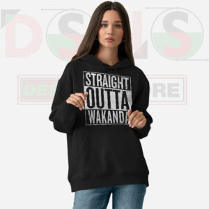 Straight Outta Wakanda Hoodie – Black Panther Streetwear