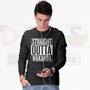 Straight Outta Wakanda Sweatshirt – Black Panther 2 Streetwear