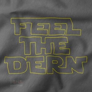 star wars meme feel the dern tee