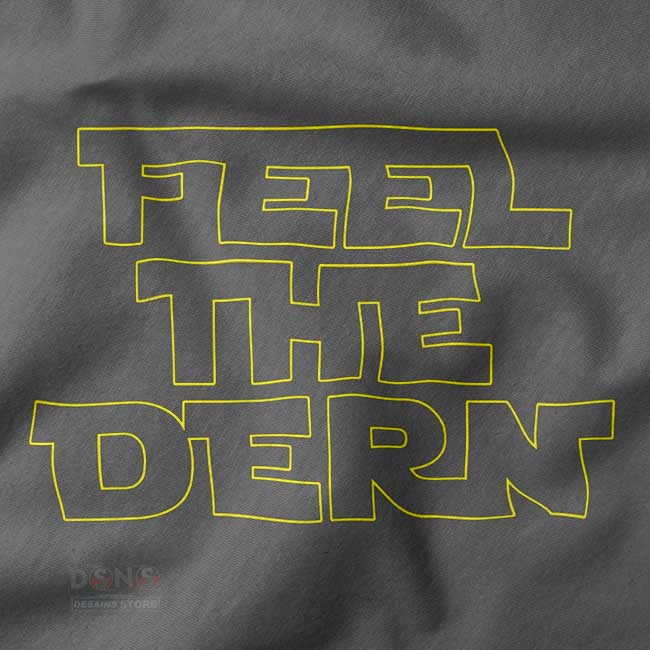 star wars meme feel the dern tee