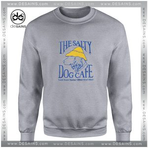 Cheap Sweatshirt Salty Dog Cafe