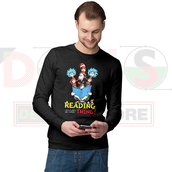 Dr. Seuss Reading Is My Thing Sweatshirt – Cozy Book Lover Style