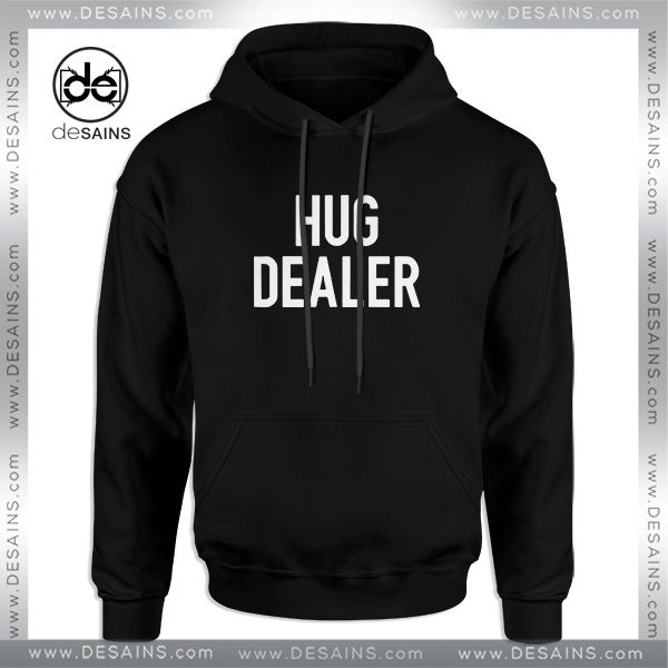 Cheap Graphic Hoodie Hug Dealer Custom Hug Dealer Hoodies