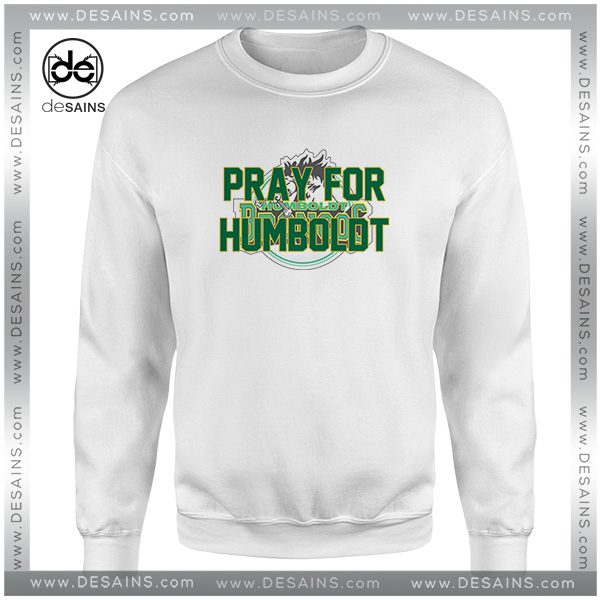 Cheap Sweatshirt Pray For Humboldt Broncos