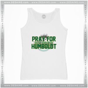 Cheap Tank Top Pray For Humboldt Broncos