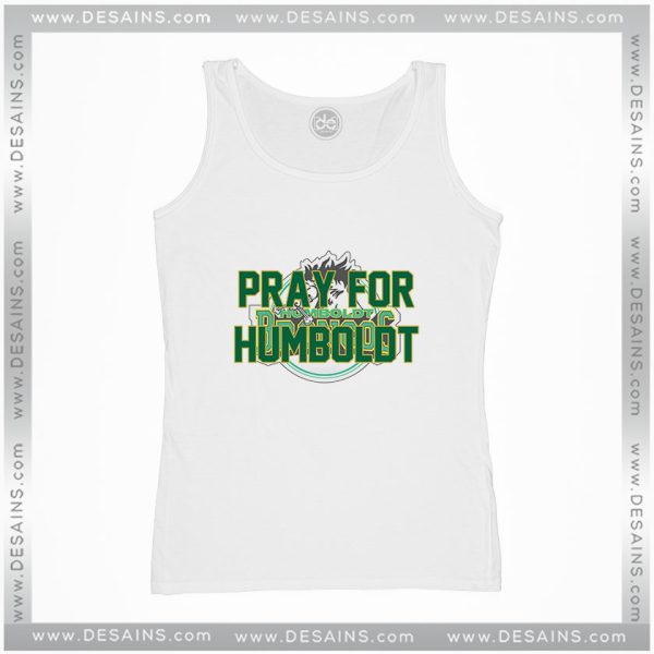 Cheap Tank Top Pray For Humboldt Broncos
